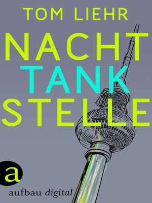 cover image of Nachttankstelle